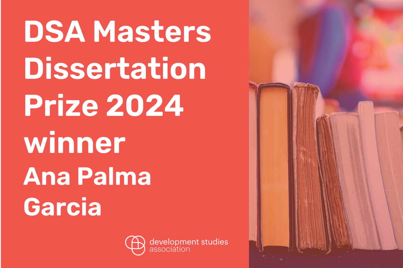 DSA Masters Dissertation Prize 2024 winners — Development Studies